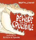 BEWARE OF THE COCODRILE