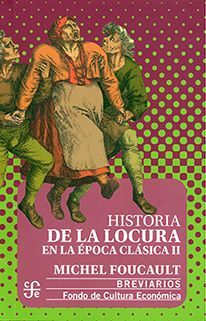 HISTORIA DE LA LOCURA EN LA ÉPOCA CLÁSICA II