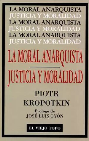 LA MORAL ANARQUISTA. JUSTICIA Y MORALIDAD