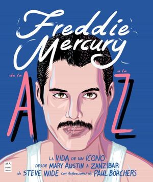 FREDDY MERCURY DE LA A A LA Z