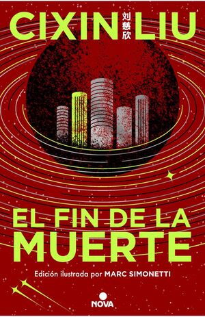 EL FIN DE LA MUERTE (TRILOGÍA DE LOS TRES CUERPOS EDICIÓN ILUSTRADA 3)