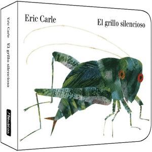 EL GRILLO SILENCIOSO ( COLECCIÓN ERIC CARLE )