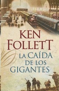 LA CAÍDA DE LOS GIGANTES / FALL OF GIANTS