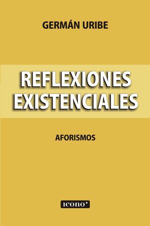 REFLEXIONES EXISTENCIALES