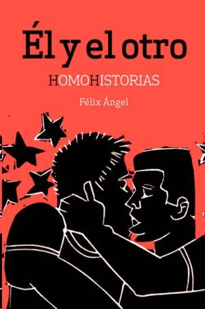 EL Y EL OTRO HOMOHISTORIAS