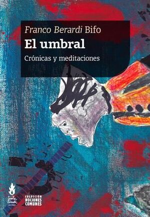 EL UMBRAL. CRONICA Y MEDIACIONES