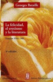 LA FELICIDAD, EL EROTISMO Y LA LITERATURA